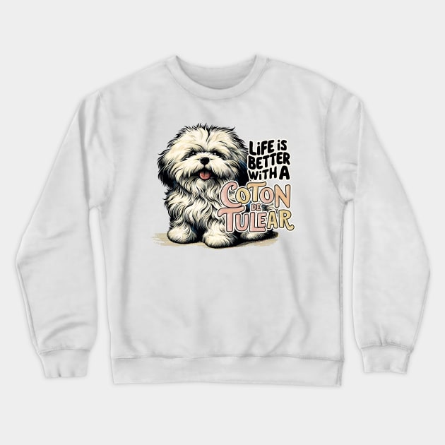 Life Is Better With a Coton De Tulear Crewneck Sweatshirt by aswIDN